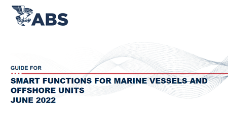ABS發(fā)布《船舶與海工設(shè)施智能功能指南》2022版